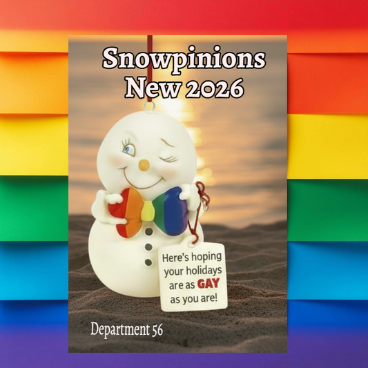 Hope Your Holidays Are Gay - Snowpinion # 6014224 New Department 56 Ornament